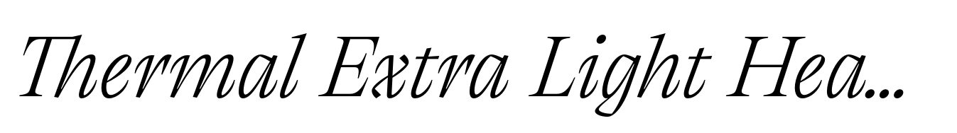 Thermal Extra Light Headline Italic